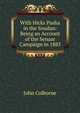 With Hicks Pasha in the Soudan: Being an Account of the Senaar Campaign in 1883, John Colborne 