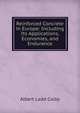 Reinforced Concrete in Europe: Including Its Applications, Economies, and Endurance, Albert Ladd Colby 
