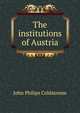 The institutions of Austria, John Philips Coldstream 