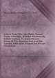 Letters From The Lake Poets, Samuel Taylor Coleridge, William Wordsworth, Robert Southey, To Daniel Stuart, Editor Of The Morning Post And The Courier, 1800-1838. Printed For Private Circulation, Wordsworth William 