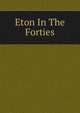 Eton In The Forties, 