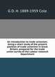 An introduction to trade unionism; being a short study of the present position of trade unionism in Great Britain, prepared for the trade union survey of the Labour research department, G D. H. 1889-1959 Cole 