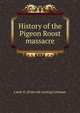 History of the Pigeon Roost massacre, Lizzie D. [from old catalog] Coleman 