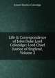 Life & Correspondence of John Duke Lord Coleridge: Lord Chief Justice of England, Volume 2, Coleridge, Ernest Hartley, 1846-1920 