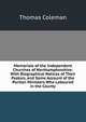 Memorials of the Independent Churches of Northamptonshire: With Biographical Notices of Their Pastors, and Some Account of the Puritan Ministers Who Laboured in the County, Thomas Coleman 