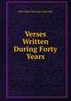Verses Written During Forty Years, John Duke Coleridge Coleridge 