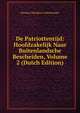 De Patriottentijd: Hoofdzakelijk Naar Buitenlandsche Bescheiden, Volume 2 (Dutch Edition), Herman Theodoor Colenbrander 