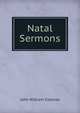 Natal Sermons, John William Colenso 
