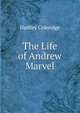 The Life of Andrew Marvel, Hartley Coleridge 