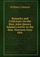 Remarks and Criticisms On the Hon. John Quincy Adams's Letter to the Hon. Harrison Gray Otis, William Coleman 