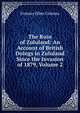 The Ruin of Zululand: An Account of British Doings in Zululand Since the Invasion of 1879, Volume 2, Frances Ellen Colenso 