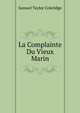 La Complainte Du Vieux Marin, Samuel Taylor Coleridge 