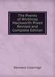 The Poems of Winthrop Mackworth Praed Revised and Complete Edition., Derwent Coleridge 