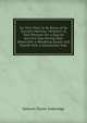 So This Then Is Ye Rime of Ye Ancient Mariner: Wherein Is Told Whilom On a Day an Ancient Sea-Faring Man Detaineth a Wedding-Guest and Telleth Him a Grewsome Tale ., Samuel Taylor Coleridge 
