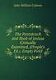 The Pentateuch and Book of Joshua Critically Examined. (People's Ed.). Empty Field, John William Colenso 