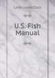 U.S. Fish Manual, Leon Jacob Cole 