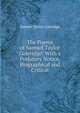 The Poems of Samuel Taylor Coleridge: With a Prefatory Notice, Biographical and Critical, Samuel Taylor Coleridge 