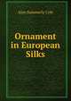 Ornament in European Silks, Alan Summerly Cole 
