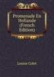 Promenade En Hollande (French Edition), Louise Colet 