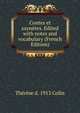 Contes et saynetes. Edited with notes and vocabulary (French Edition), Therese d. 1913 Colin 