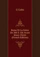 Rome Et La Grece De 200 A 146 Avant Jesus-Christ (French Edition), G Colin 
