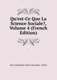 Qu'est-Ce Que La Science Sociale?, Volume 4 (French Edition), Jean-Guillaume-Cesar-Alexandre- Colins 