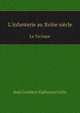 L`infanterie au Xviiie sicle. La Tactique, Jean Lambert Alphonse Colin 