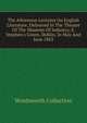 The Afternoon Lectures On English Literature, Delivered In The Theatre Of The Museum Of Industry, S. Stephen's Green, Dublin, In May And June 1863, Wordsworth Collection 