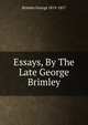 Essays, By The Late George Brimley, Brimley George 1819-1857 