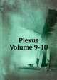 Plexus Volume 9-10, 