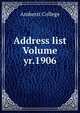 Address list Volume yr.1906, Amherst College 