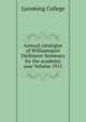 Annual catalogue of Williamsport Dickinson Seminary for the academic year Volume 1911, Lycoming College 