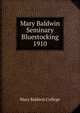 Mary Baldwin Seminary Bluestocking 1910, Mary Baldwin College 