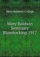 Mary Baldwin Seminary Bluestocking 1917, Mary Baldwin College 