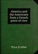 America and the Americans from a French point of view, Price [Collier 