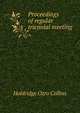 Proceedings of regular triennial meeting, Holdridge Ozro Collins 