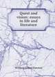 Quest and vision: essays in life and literature, Dawson William James 