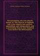 Perranzabuloe, the lost church found, or, The Church of England, not a new church, but ancient, apostolical, and independent, and a protesting church nine hundred years before the Reformation, Charles Trelawny Collins-Trelawny 