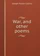 War, and other poems, Joseph Pullen Collins 