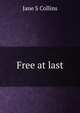 Free at last, Jane S Collins 