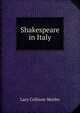 Shakespeare in Italy, Lacy Collison-Morley 