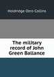 The military record of John Green Ballance, Holdridge Ozro Collins 