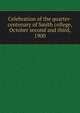 Celebration of the quarter-centenary of Smith college, October second and third, 1900, 
