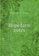 Hope farm notes, Herbert W. 1857-1927 Collingwood 