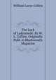 The Luck of Ladysmede. By W.L. Collins. Originally Publ. in Blackwood's Magazine, William Lucas Collins 