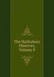 The Haileybury Observer, Volume 8, 