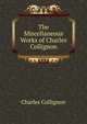 The Miscellaneous Works of Charles Collignon, Charles Collignon 