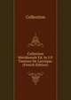 Collection Meridionale Ed. by J.P. Tamizey De Larroque. (French Edition), Collection 
