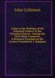A Key to the Writings of the Principal Fathers of the Christian Church . During the First Three Centuries, 8 Sermons Preached at the Lecture Founded by J. Bampton, John Collinson 