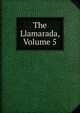 The Llamarada, Volume 5, 
